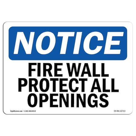 OSHA Notice Sign, Fire Wall Protect All Openings, 10in X 7in Decal